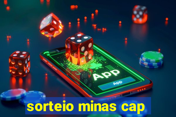 sorteio minas cap